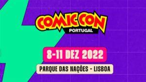 Eventos Gaming em Portugal - ComicCon Portugal 2022